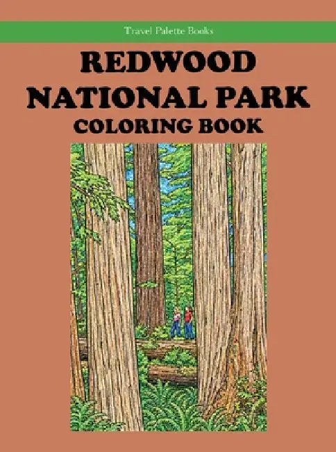 Redwood National Park Coloring Book by Rob Bignell