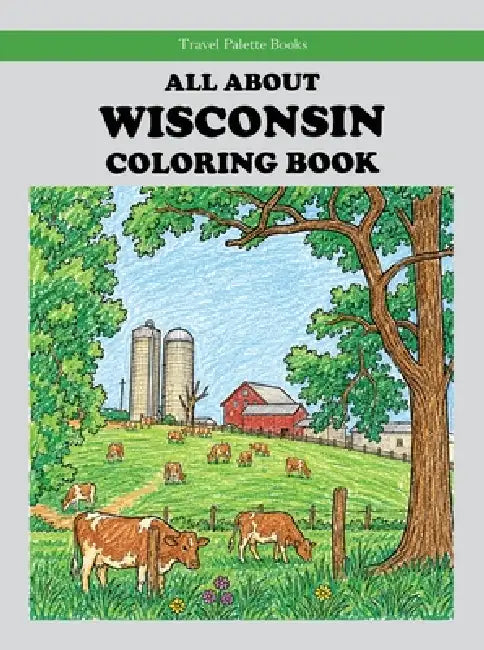 All About Wisconsin Coloring Book by Rob Bignell