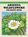 Arizona Wildflowers Coloring Book by Rob Bignell