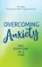 Overcoming Anxiety: One Scripture at a Time by Lewinfred a. Shack