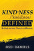 Kindness Defined: Be kind, not nice. There is a difference. by Osei Daniels
