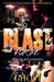 Blast for Me: Honor My Gangsta by Ghost