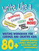 Write Like a ...: Creative Writing Activity Workbook for Curious and Creative Kids by Sarah Giles