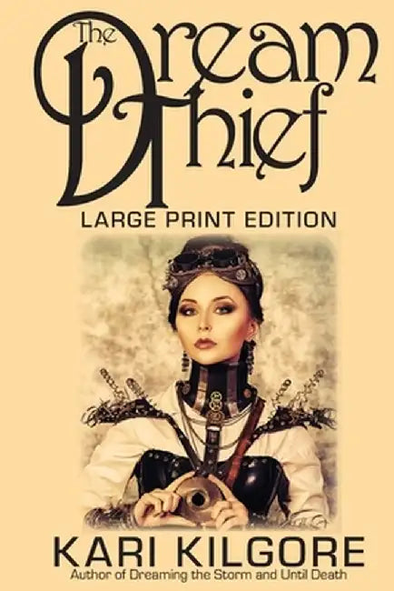 The Dream Thief by Kari Kilgore