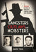 Gangsters, Outlaws and Mobsters: A Missouri History of Twentieth Century Crimes and Criminals by David True