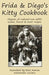 Frida & Diego's Kitty Cookbook: Organic all natural non-GMO cookie, biscuit & treat recipes by Alessandra Luciano