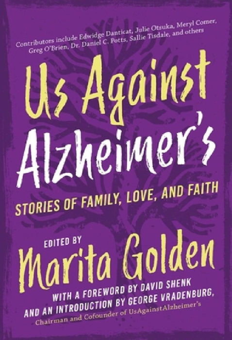Us Against Alzheimer's: Stories of Family, Love, and Faith by Marita Golden