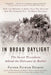 In Broad Daylight: The Secret Procedures Behind the Holocaust by Bullets by Father Patrick Desbois