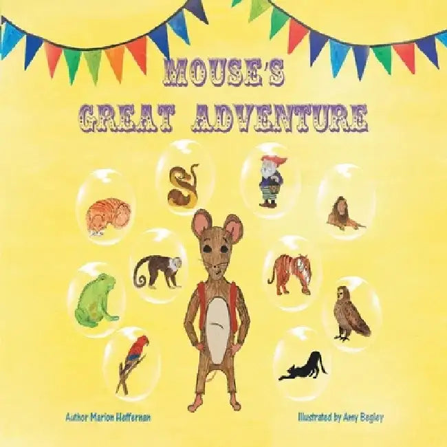 Mouse's Great Adventure by Marion Heffernan