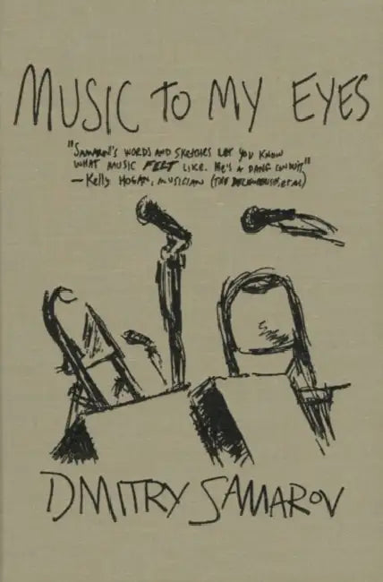 Music to My Eyes by Dmitry Samarov