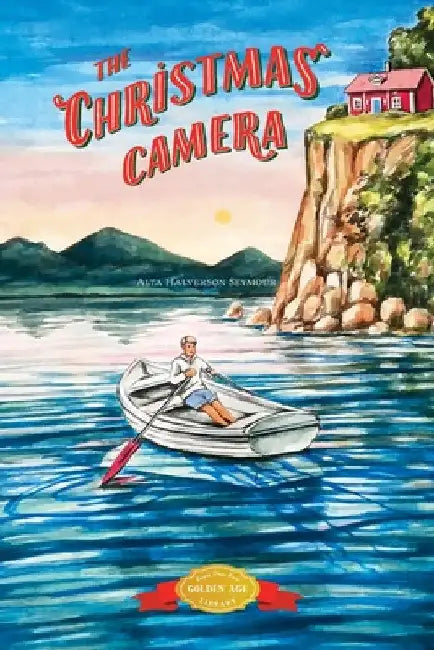 The Christmas Camera by Alta Halverson Seymour