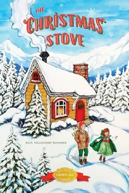 The Christmas Stove by Seymour, Alta Halverson