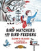 Bird Watchers and Bird Feeders by Blough, Glenn O.