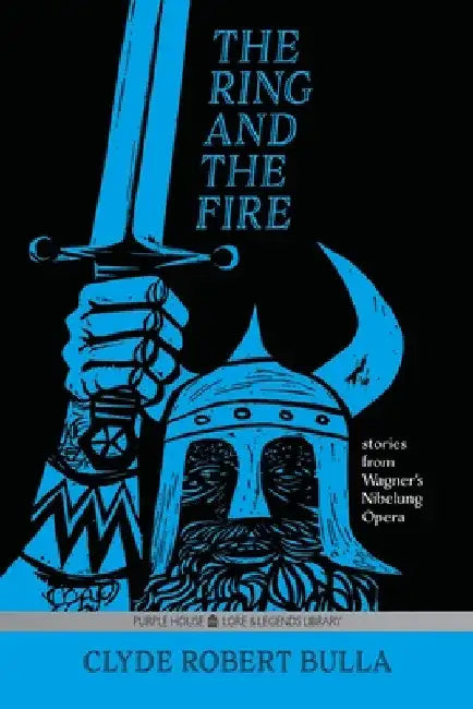 The Ring and the Fire by Clyde Robert Bulla