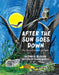 After the Sun Goes Down by Glenn O. Blough