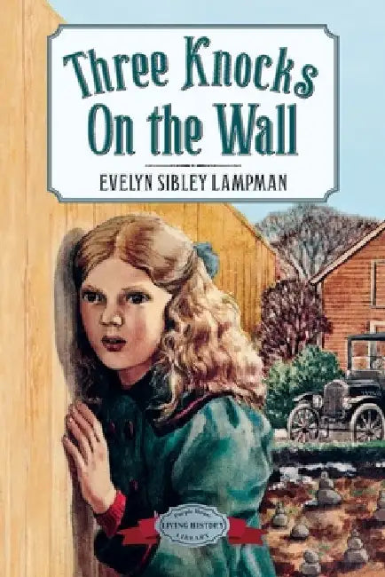 Three Knocks on the Wall by Evelyn Sibley Lampman