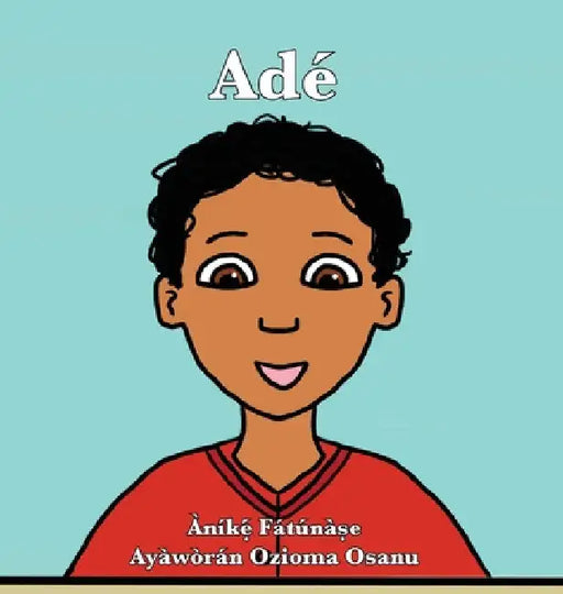Adé by Anike Fatunase