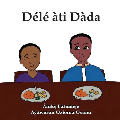 Délé àti Dàda by Anike Fatunase