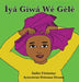 Ìyá Gíwá Wé Gèlè by Anike Fatunase