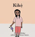Kíkẹ́ by Anike Fatunase