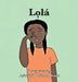Lọlá by Anike Fatunase