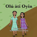Olú àti Oyin by Anike Fatunase