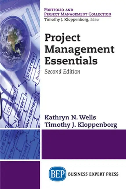 Project Management Essentials, Second Edition by Kathryn N. Wells