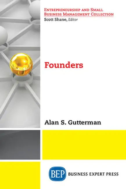 Founders by Alan S. Gutterman