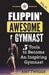 Flippin' Awesome Gymnast Vol. III: 5 Tools to Become An Inspiring Gymnast by Amy Twiggs