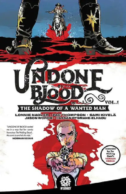 Undone by Blood: Or the Shadow of a Wanted Man by Lonnie Nadler