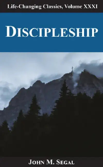 Discipleship by John M. Segal