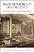 Misadventures in Archaeology: The Life and Career of Charles Conrad Abbott by Carolyn D. Dillian, Charles A. Bello