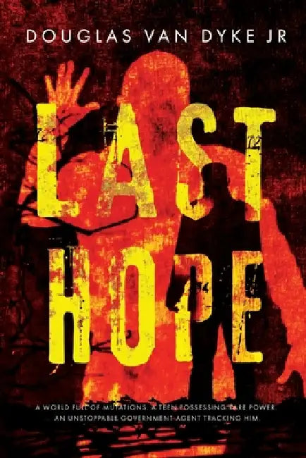 Last Hope by Jr. Van Dyke Douglas