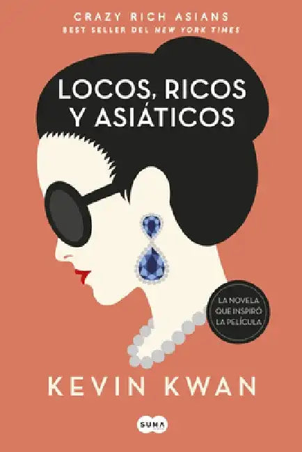 Crazy Rich Asians (Spanish Edition) by Kevin Kwan
