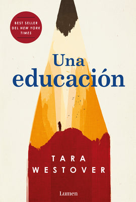 Una Educación / Educated: A Memoir by Tara Westover