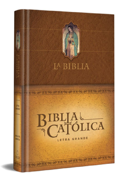 La Biblia Católica: Edición Letra Grande. Tapa Dura, Marrón, Con Virgen de Guadalupe En Cubierta / Catholic Bible. Hard Cover, Brown, with Virgen by Biblia de América