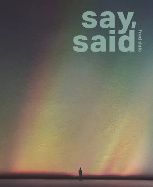 say, said by Fred Dale, Sara Moore Wagner