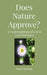 Does Nature Approve?: A Contemplation of Lawn Care Practices by Mark Skelding