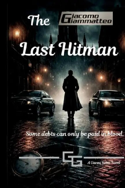 The Last Hitman by Giacomo Giammatteo