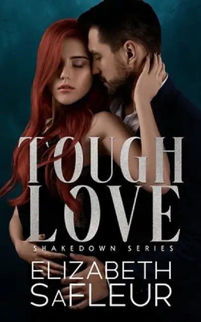 Tough Love by Elizabeth Safleur