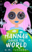 Hannah Saves the World by A. M. Luzzader