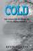 Cold: The Unsolved Murders of Seven Young Women by Kevin Damask