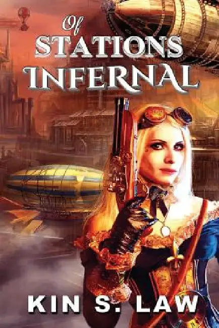 Of Stations Infernal by Kin S. Law