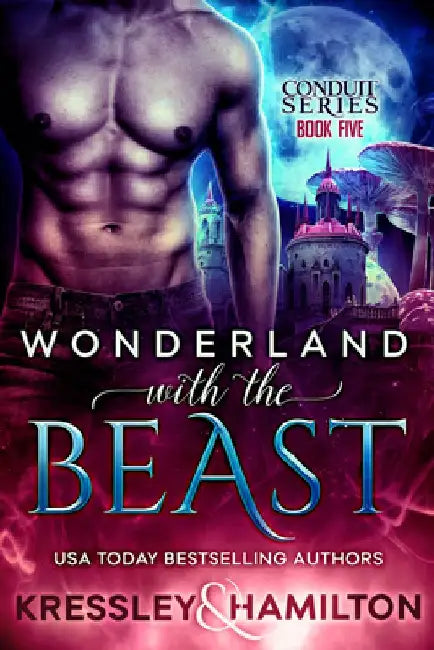 Wonderland with the Beast: A Steamy Paranormal Romance Spin on Beauty and the Beast by Rebecca Hamilton