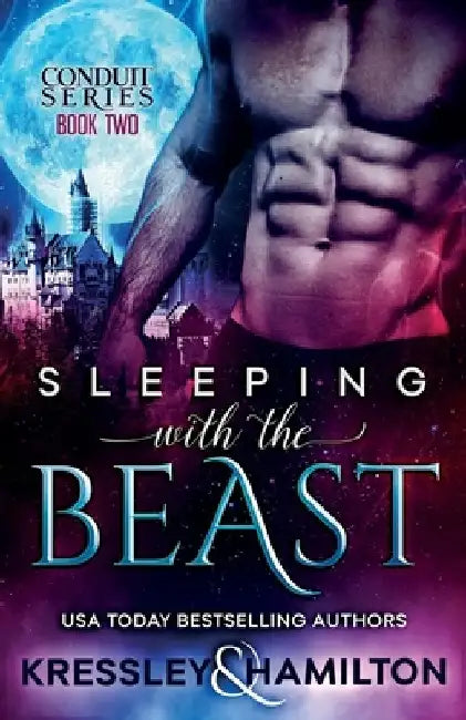 Sleeping with the Beast: A Steamy Paranormal Romance Spin on Beauty and the Beast by Rebecca Hamilton
