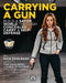 Carrying a Gun: Build a Safer World Through Concealed Carry and Self-Defense by Dahlberg, Nick