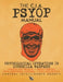 The CIA PSYOP Manual - Psychological Operations in Guerrilla Warfare: Updated 2017 Release - Newly Indexed - With Additional Material - Full-Size Edit by Central Intelligence Agency