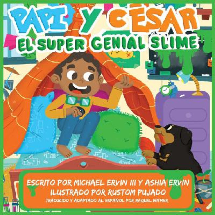 El súper genial slime: Papi y César by III Ervin Michael, Ashia Ervin