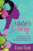 A Mother's Diary: Personal Diary Entries Shared by Moms to Help Their Daughters Navigate Life by Kiana Shaw