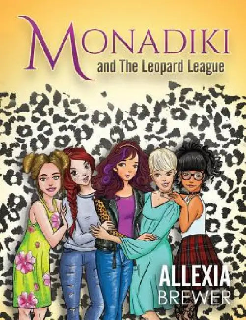 Monadiki and The Leopard League by Allexia Brewer